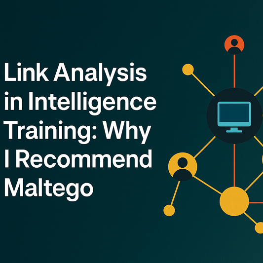 đź”— Link Analysis in Intelligence Training: Why I Recommend Maltego